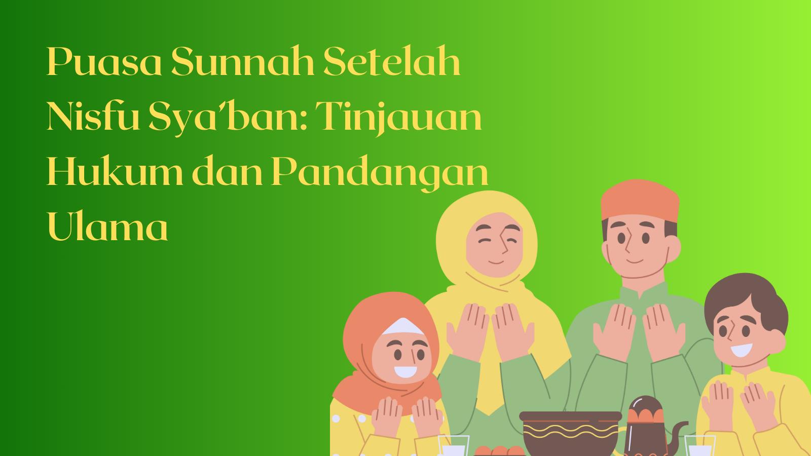 Puasa Sunnah Setelah Nisfu Sya’ban: Tinjauan Hukum dan Pandangan Ulama